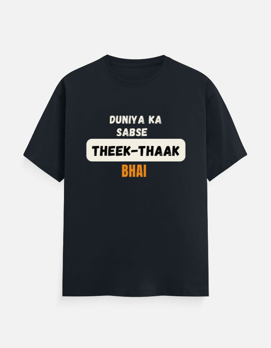 Navy Blue cotton t-shirt with "Duniya Ka Sabse Theek-Thaak Bhai" print, unisex regular fit - front view
