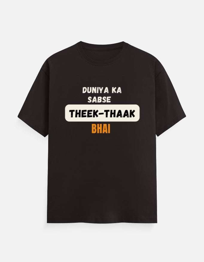 Coffee Brown cotton t-shirt with "Duniya Ka Sabse Theek-Thaak Bhai" print, unisex regular fit - front view