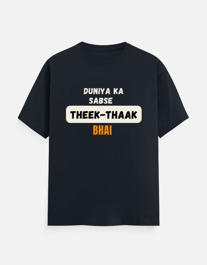 Navy Blue cotton t-shirt with "Duniya Ka Sabse Theek-Thaak Bhai" print, unisex regular fit - front view