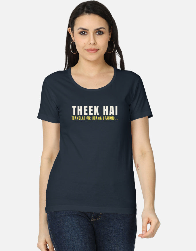 Navy Blue cotton t-shirt with "Theek Hai, Drama Loading" print, women's regular fit - front view
